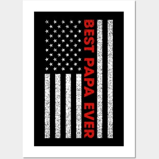 Best Papa Ever USA American Flag Father's Day Gift For Papa Posters and Art